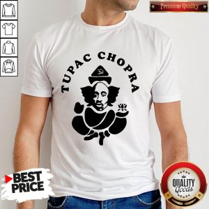 Pretty Tupac Chopra Shirt