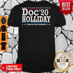 Top Doc’20 Holliday Forgive Me If I Don’t Shake Hands Shirt