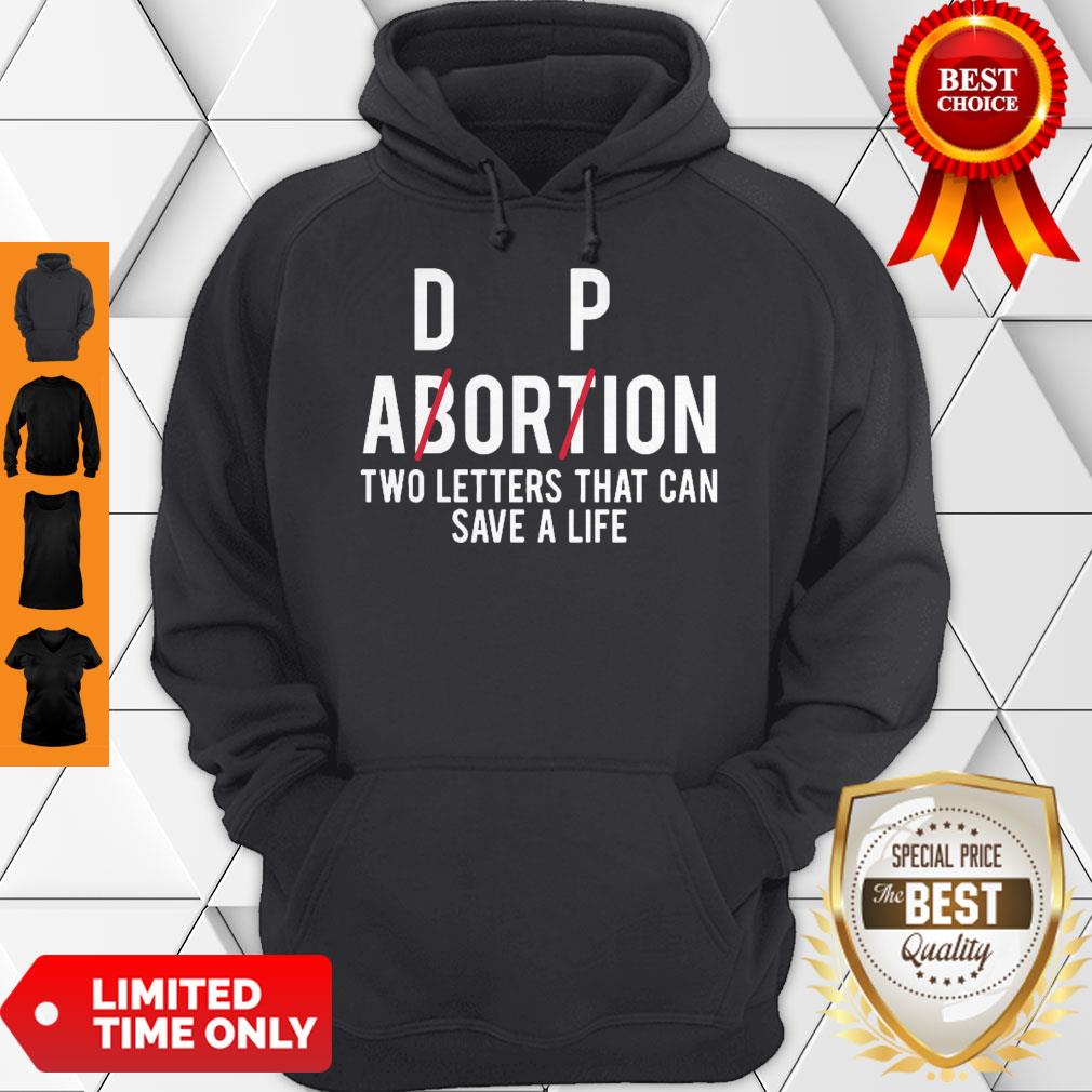 Awesome Adorpion Abortion Two Letters That Can Save A Life Shirt