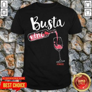 Pretty Busta Wine Fitness Let Go Shirt