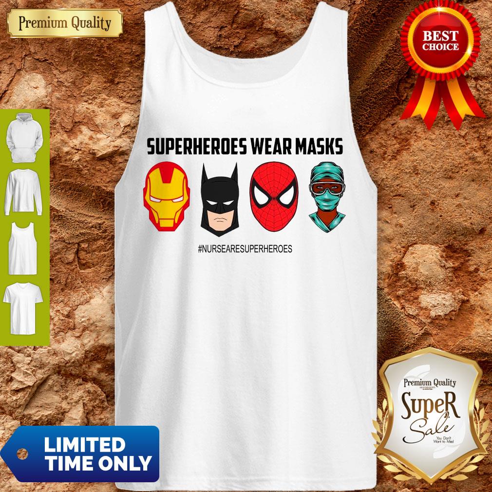 Funny Superheroes Wear Masks Nursesaresuperheroes Covid-19 Shirt