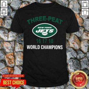 Three Peat New York Jets 16 17 18 World Champions Shirt