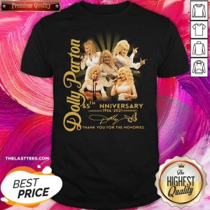 Nice Dolly Parton 65th Anniversary 1956 2021 Thank You For The Memories Signatures Shirt