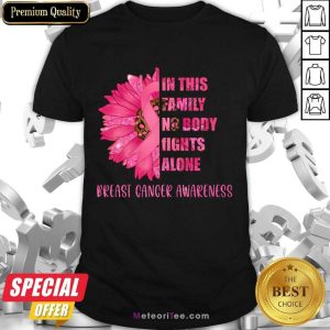 In This Family Nobody Fights Alone Breast Cancer Awareness Shirt