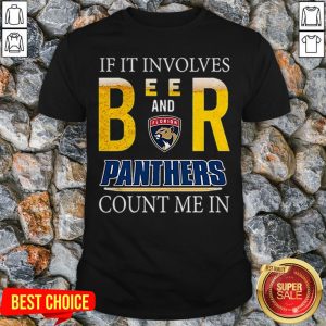 Rip If It Involves Beer And Florida Panthers Count Me In Shirt