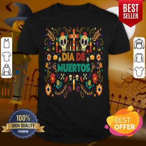 Dia De Los Muertos Flowers Funny Day Of The Dead Sugar Skull Shirt