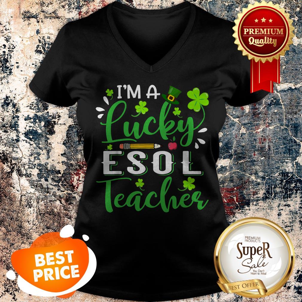Nice I’m A Lucky ESOL Teacher Shamrock Top Hat St Patrick’s Day T-shirt