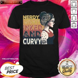 Perfect Nerdy Dirty Inked And Curvy Book Girl Vintage Shirt