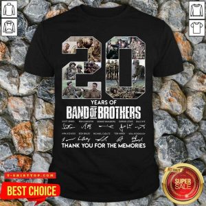 Nice 20 Years Of Band Of Brothers Signatures Thank You For The Memories Shirt