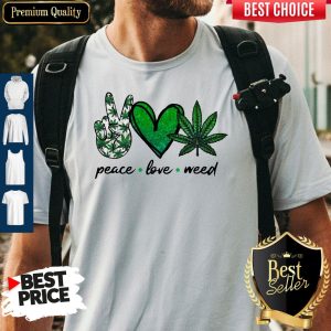Funny Peace Love Weed Diamond Shirt