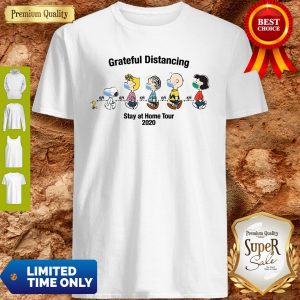 Top The Peanut Maks Grateful Distancing Stay At Home Tour 2020 Shirt