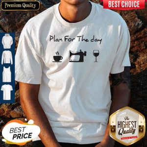 Premium Plan For The Day Shirt