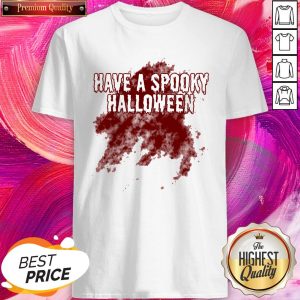 Have A Spooky Halloween Day Shirt