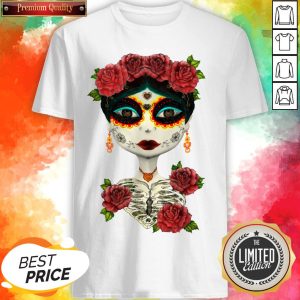 Catrina Sugar Skull Girl Day Of The Dead Muertos Shirt