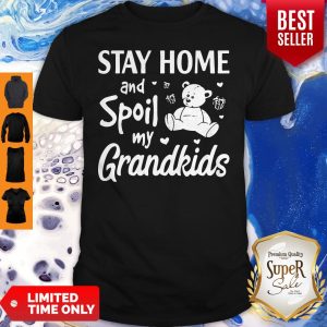 Official Stay Home And Spoil My Grandkids Beer Shirt