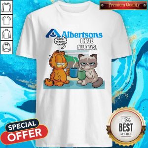 Albartsons Grumpy Cat and Garfield I Hate All Days Shirt