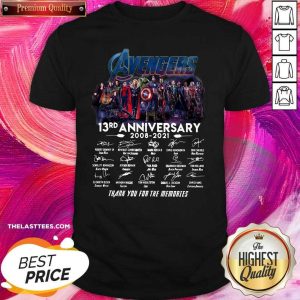 Hot Avengers 13rd Anniversary 2008 2021 Thank You For The Memories Signatures Shirt