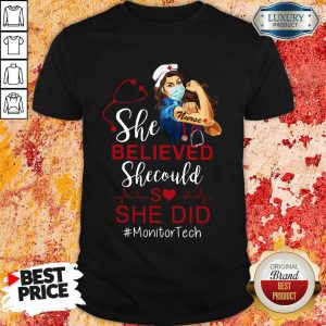 Strong Girl She Believed Monitor Tech Shirt