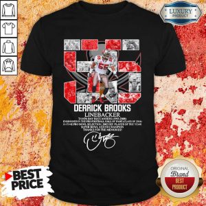 Worried 55 Derrick Brooks Linebacker 7 Thanks For The Memories Signature Shirt