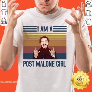 Pretty Post Malone I Am A Post Malone Girl Vintage Shirt
