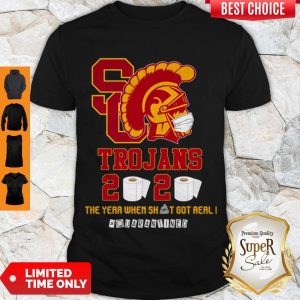 Nice USC Trojans 2020 The Year When Shit Got Real #Quarantined Coronavirus Shirt