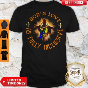 Premium Is Fully Inclusive LGBT Shirt