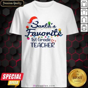 Awesome Santas Favorite 1st Grade Teacher Christmas Xmas Shirt