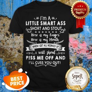 Nice I’m A Little Smart Sss Short And Stout Here Is My Finger Shirt