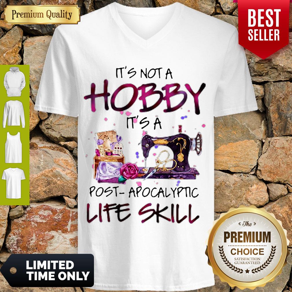 Awesome Quilter It’s Not A Hobby It’s A Post Apocalyptic Life Skill Shirt