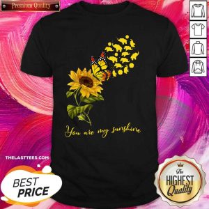 Love You Are My Sunshine Sunflower Butterfly Elephants Funny Shirt