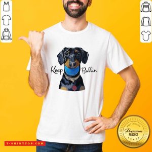 Good Keep Ballin Shirt