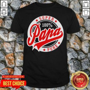 Nice Super Papa 100 Percent Pure Stars Seal Shirt