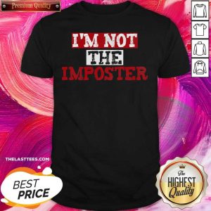 Love I’m Not The Imposter Gaming Shirt