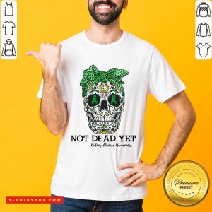 Skull Warrior Not Dead Yet Kidney Disease Awareness Shirt