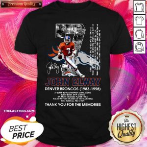 Good Nice 7 John Elway Denver Broncos 1983 1998 Thank You For The Memories Shirt