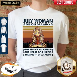 July Woman The Soul Of A Witch The Fire Of A Lioness The Heart Of A Hippie The Mouth Of A Sailor Vintage Shirt