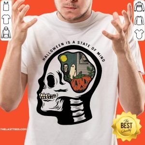 Super Nice Skull Halloween Is A State Of Mind Shirt
