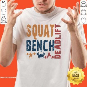 Awesome Squat Bench Deadlift 2021 Shirt