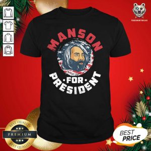 Beautiful Manson For President Shirt