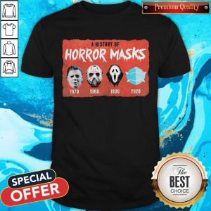 Good A history of Horror Masks shirt