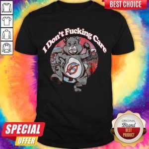 Awesome Bear I Don’t Fucking Care Shirt