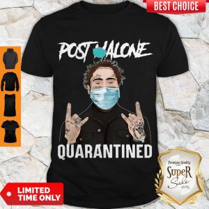 Top Post Malone Quarantined COVID-19 Shirt
