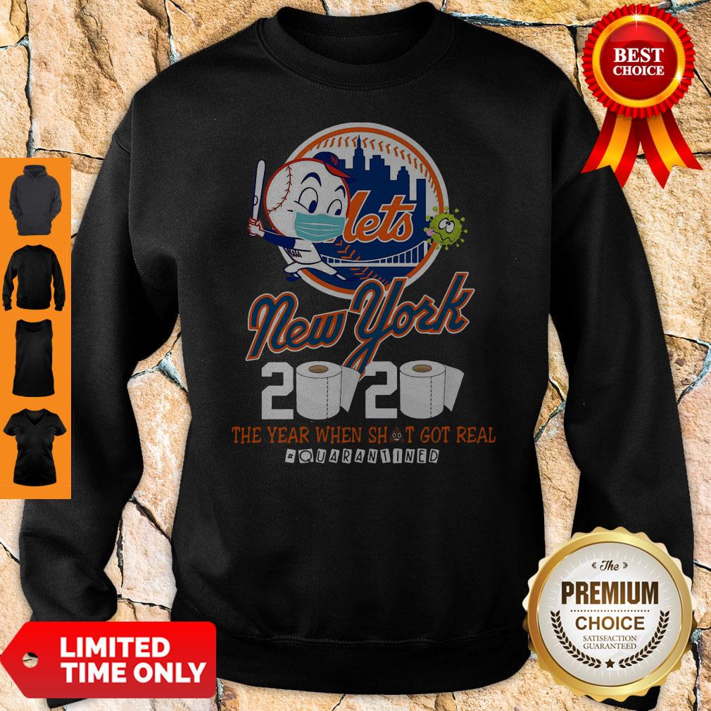 New York Mets 2020 The Year When Shit Got Real #Quarantined Shirt