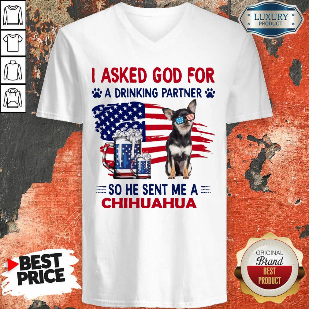 American Chihuahua Is Drinking Partner Shirt