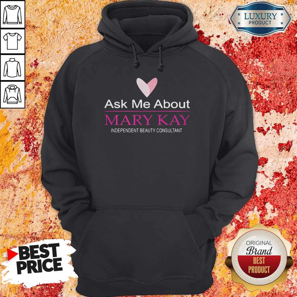 Ask Me About Mary Kay Independent Beauty Consultant Shirt