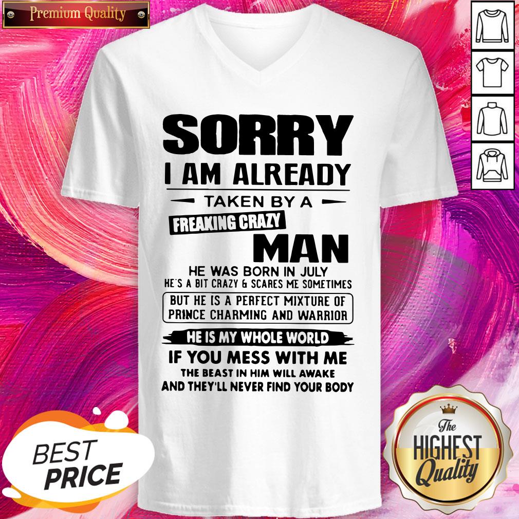 Attractive Sorry I Am Already Taken By A Freaking Crazy Man Shirt