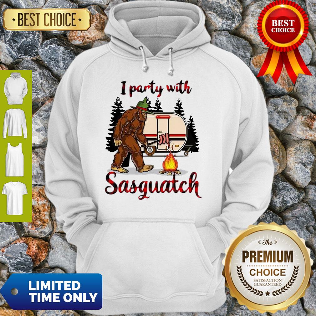 Awesome Camping Bigfoot I Party With Sasquatch Shirt