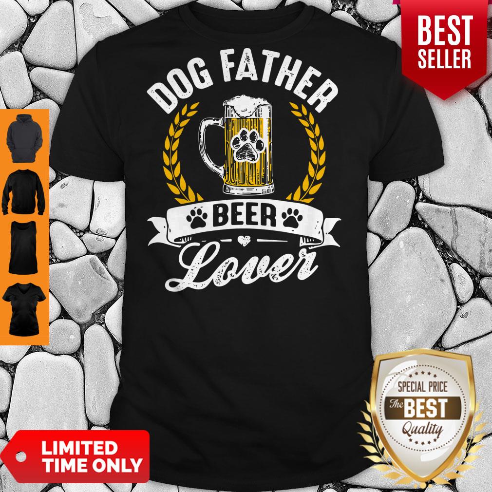 Awesome Dog Father Beer Lover Shirt