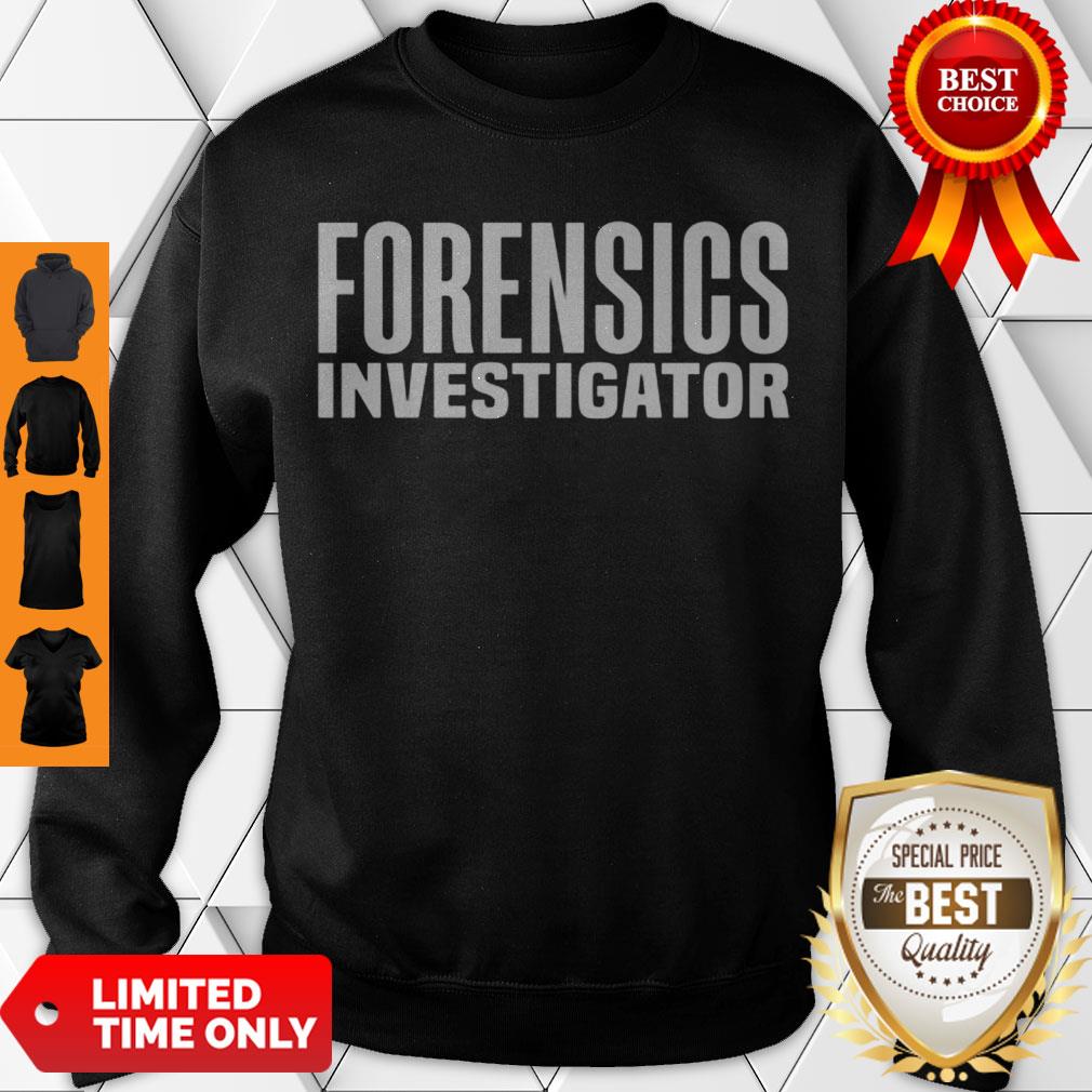 Awesome Forensics Crime Police Investigator Detective Policemen Duty Shirt