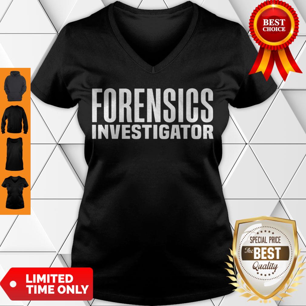 Awesome Forensics Crime Police Investigator Detective Policemen Duty Shirt